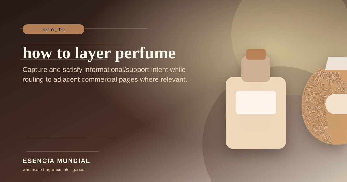 How to Layer Perfume